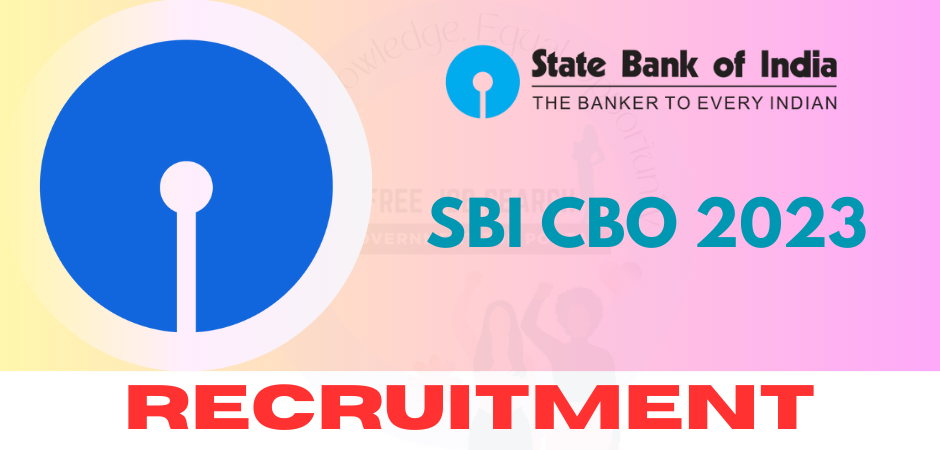 SBI CBO Recruitment 2023 Free Job Search
