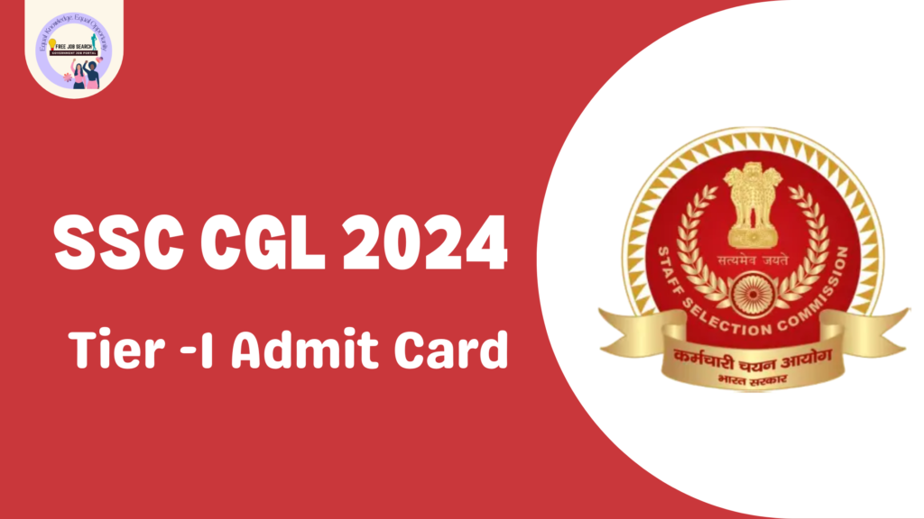 SSC CGL Tier 1 Admit card Status Free Job Search