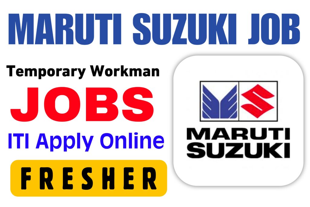 Maruti Suzuki TW Recruitment 2025 Free Job Search