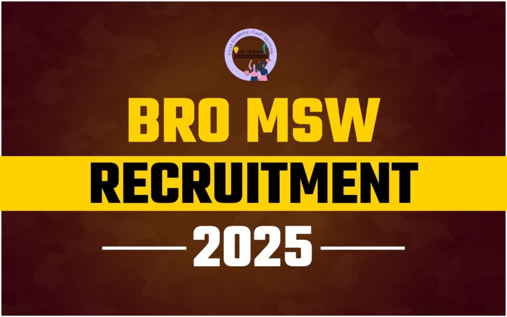 BRO-MSW-Recruitment-2025 Free Job Search